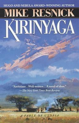 Kirinyaga: A Fable of Utopia by Resnick, Mike