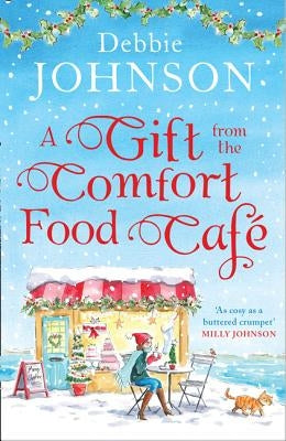 A Gift from the Comfort Food Café by Johnson, Debbie