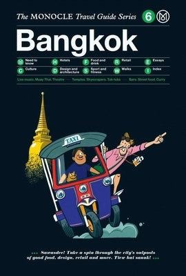 The Monocle Travel Guide to Bangkok: The Monocle Travel Guide Series by Monocle