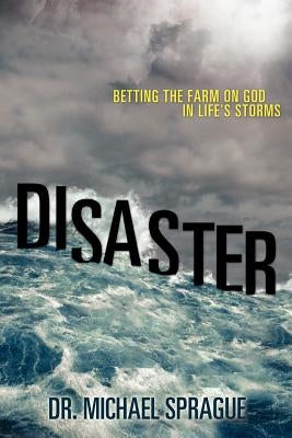 Disaster by Sprague, Michael