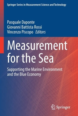 Measurement for the Sea: Supporting the Marine Environment and the Blue Economy by Daponte, Pasquale