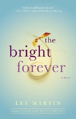 The Bright Forever by Martin, Lee