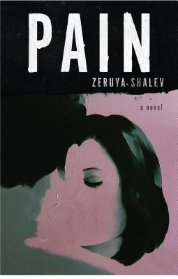 Pain by Shalev, Zeruya