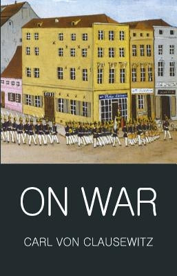 On War by Von Clausewitz, Carl