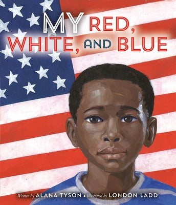 My Red, White, and Blue by Tyson, Alana