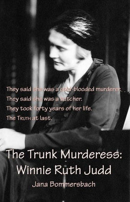 The Trunk Murderess by Bommersbach, Jana