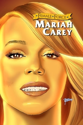 Female Force: Mariah Carey by Frizell, Michael