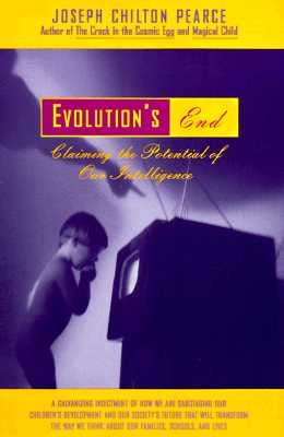 Evolution's End by Pearce, Joseph C.