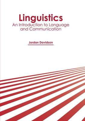 Linguistics: An Introduction to Language and Communication by Davidson, Jordan