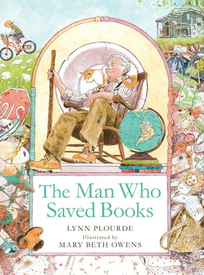 The Man Who Saved Books by Plourde, Lynn