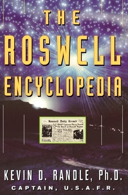 The Roswell Encyclopedia by Randle, Kevin D.