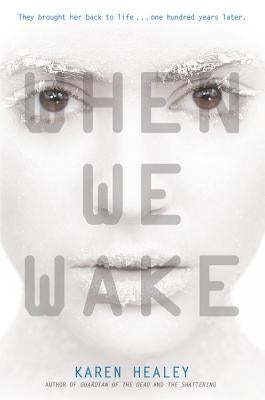 When We Wake by Healey, Karen