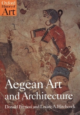 Aegean Art and Architecture by Preziosi, Donald