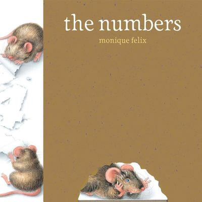 Mouse Book: The Numbers by Felix, Monique