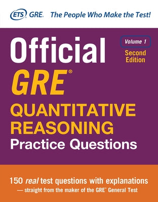 Official GRE Quantitative Reasoning Practice Questions, Second Edition, Volume 1 by Educational Testing Service
