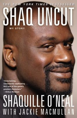 Shaq Uncut: My Story (Large type / large print Edition) by O'Neal, Shaquille