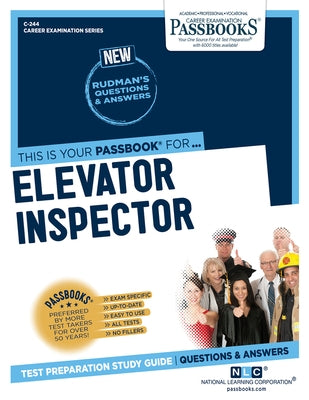 Elevator Inspector (C-244): Passbooks Study Guide by Corporation, National Learning