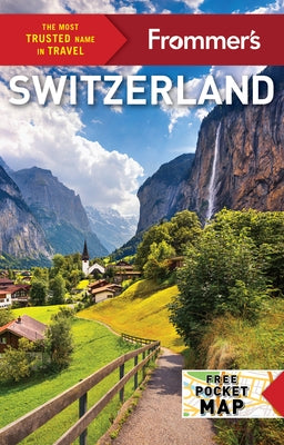 Frommer's Switzerland by Bayley, Beth G.