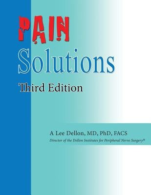 Pain Solutions by Dellon, A. Lee