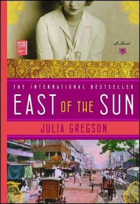 East of the Sun by Gregson, Julia