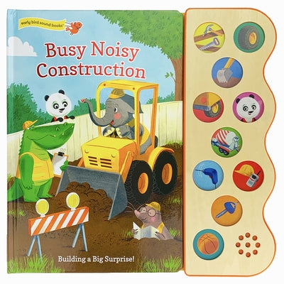 Busy Noisy Construction by Cottage Door Press
