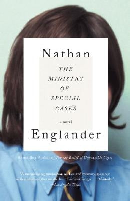 The Ministry of Special Cases by Englander, Nathan