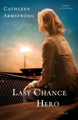 Last Chance Hero by Armstrong, Cathleen