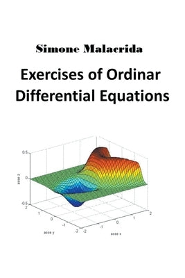 Exercises of Ordinary Differential Equations by Malacrida, Simone