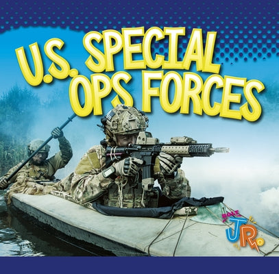 U.S. Special Ops Forces by Besel, Jen