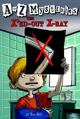 The X'Ed-Out X-Ray by Roy, Ron