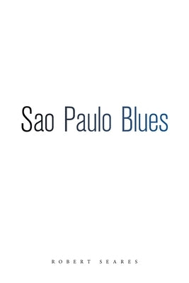 Sao Paulo Blues by Seares, Robert