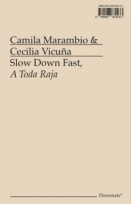 Slow Down Fast, a Toda Raja by Marambio, Camila