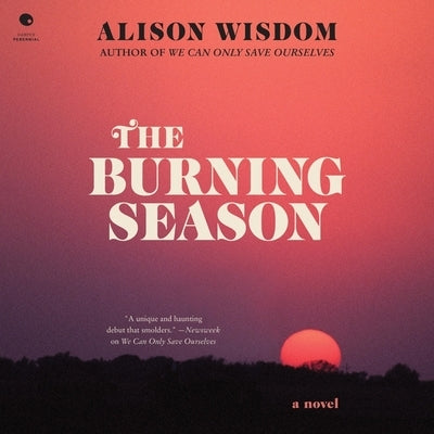 The Burning Season by Wisdom, Alison