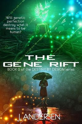 The Gene Rift: Book 2 of the Destiny by Design Series by Fiction, Brimstone