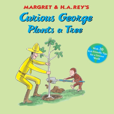 Curious George Plants a Tree by Rey, H. A.