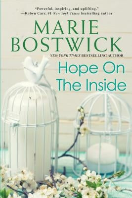 Hope on the Inside by Bostwick, Marie