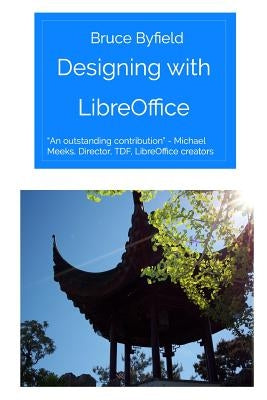 Designing with LibreOffice by Byfield, Bruce