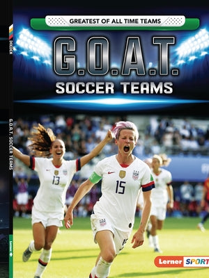 G.O.A.T. Soccer Teams by Doeden, Matt