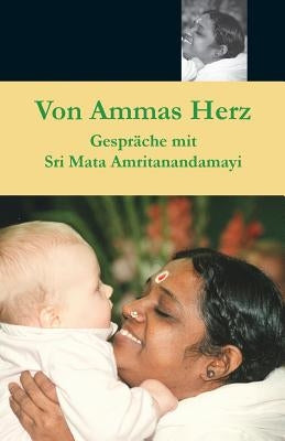 Von Ammas Herz by Swami Amritaswarupananda Puri