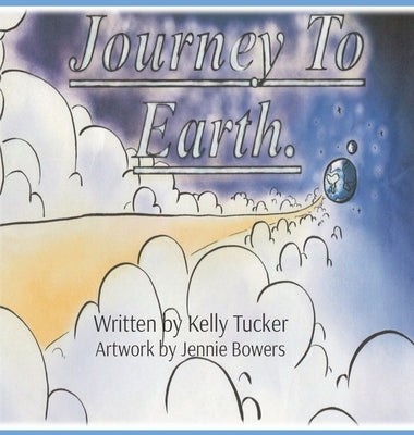 Journey to Earth by Tucker, Kelly J.