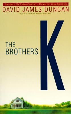 The Brothers K by Duncan, David James