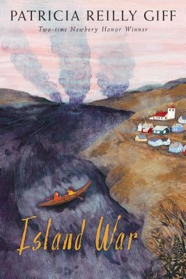 Island War by Giff, Patricia Reilly