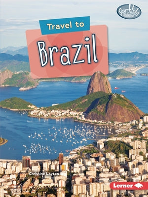 Travel to Brazil by Layton, Christine