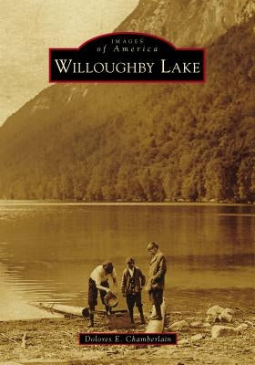 Willoughby Lake by Chamberlain, Dolores E.