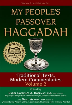 My People's Passover Haggadah Vol 2: Traditional Texts, Modern Commentaries by Arnow, David