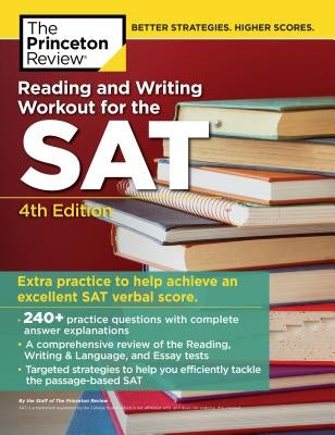 Reading and Writing Workout for the Sat, 4th Edition by The Princeton Review