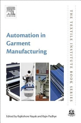 Automation in Garment Manufacturing by Nayak, Rajkishore