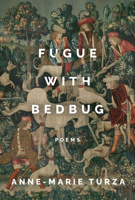 Fugue with Bedbug by Turza, Anne-Marie