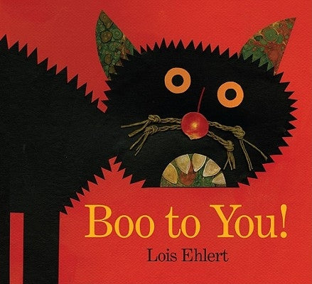 Boo to You! by Ehlert, Lois