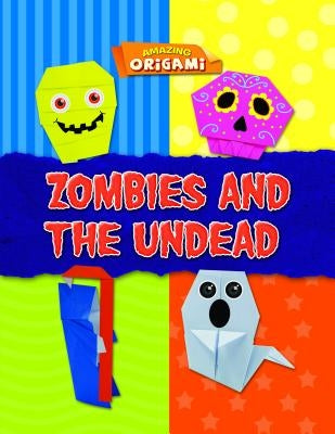 Zombies and the Undead by Fullman, Joe